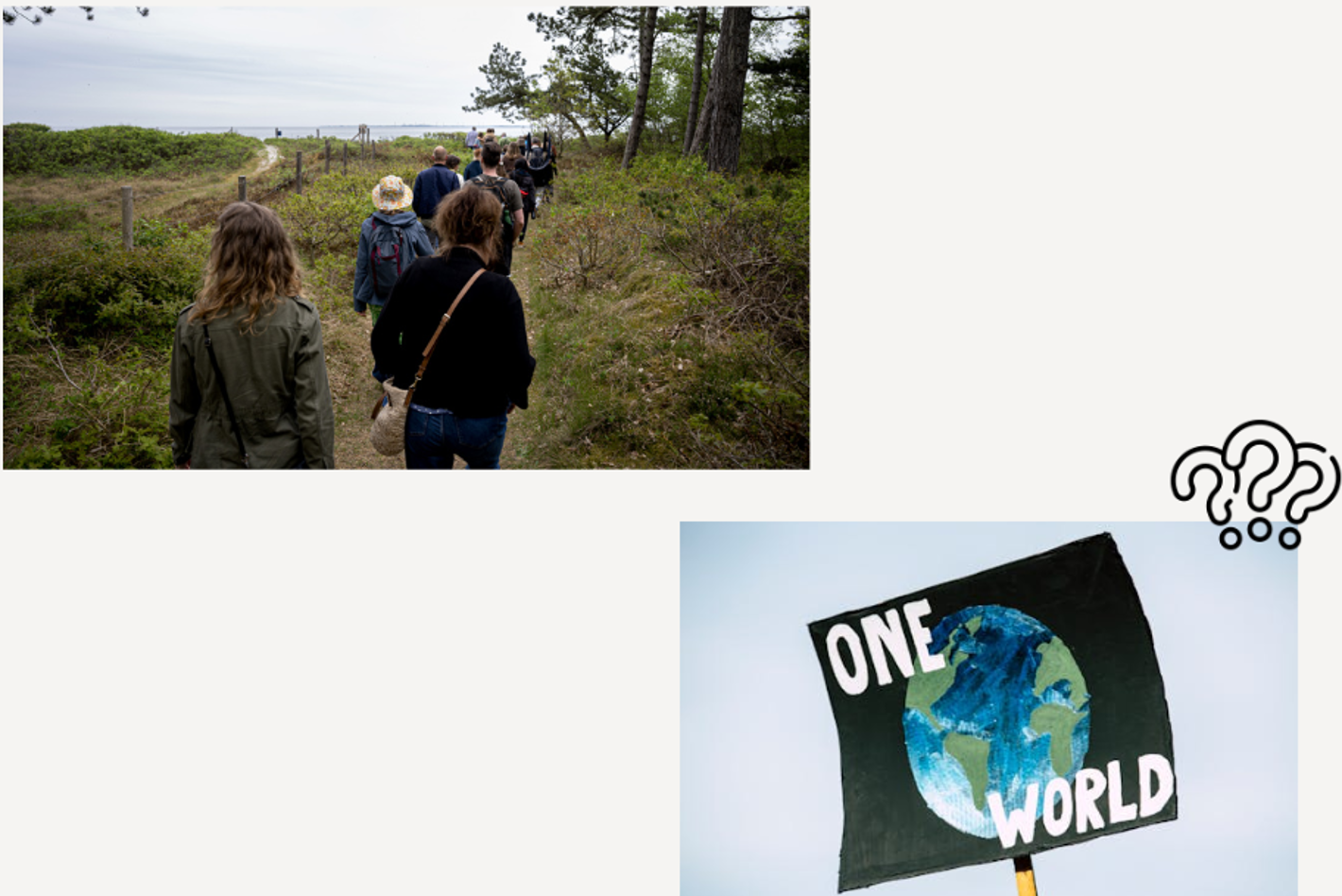 Folk der går tur i naturen og et malet skilt hvor der står one world og er malet en jordklode